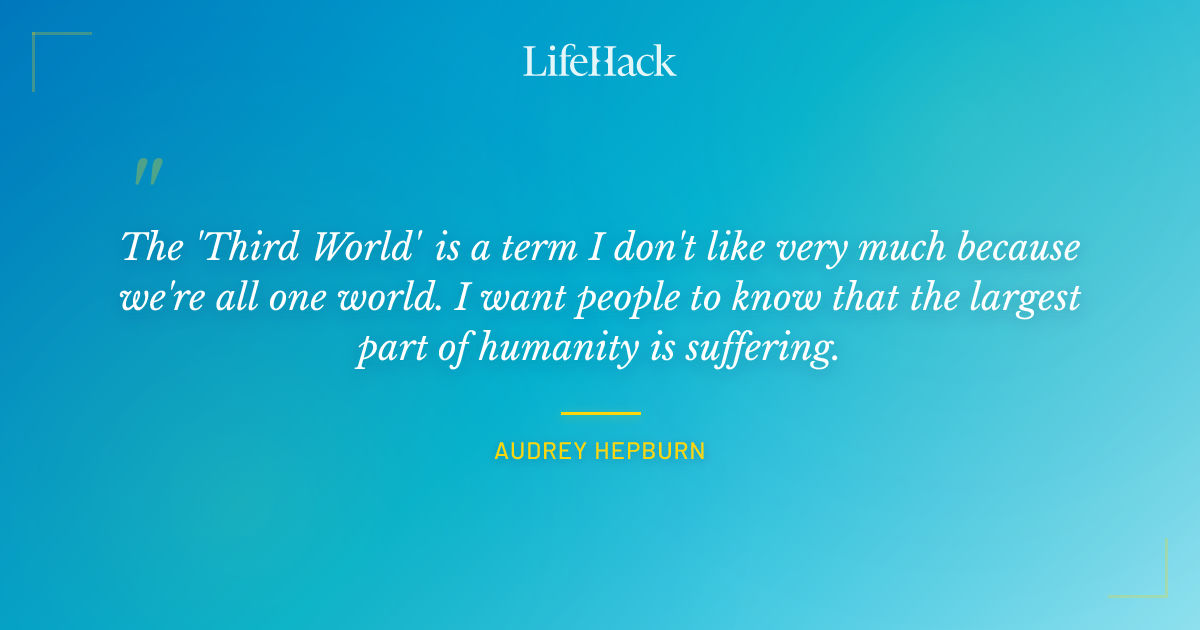 Quote by Audrey Hepburn