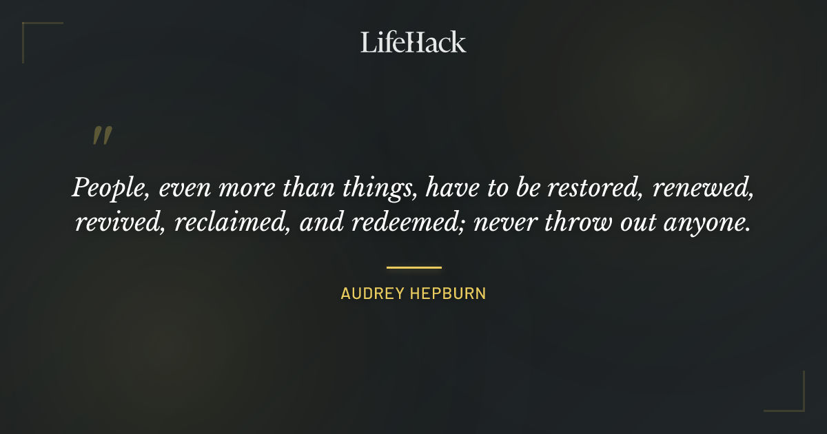 Quote by Audrey Hepburn