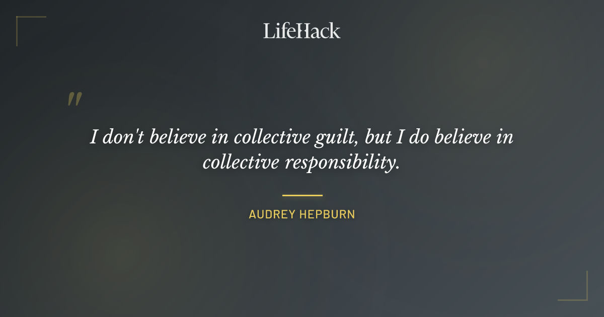 Quote by Audrey Hepburn