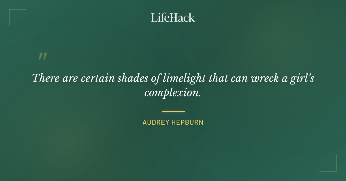 Quote by Audrey Hepburn
