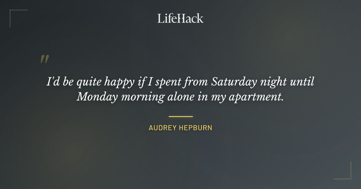 Quote by Audrey Hepburn