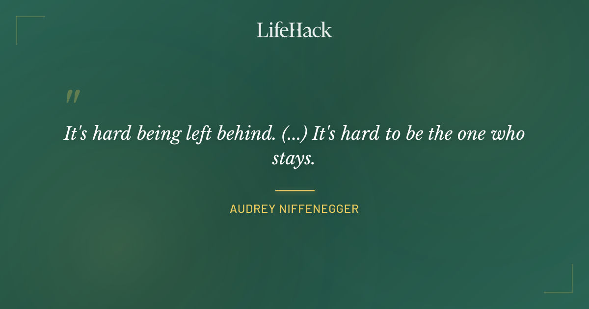 Quote by Audrey Niffenegger