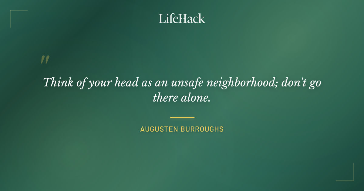 Quote by Augusten Burroughs