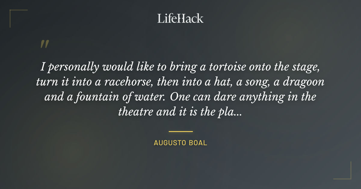 Quote by Augusto Boal