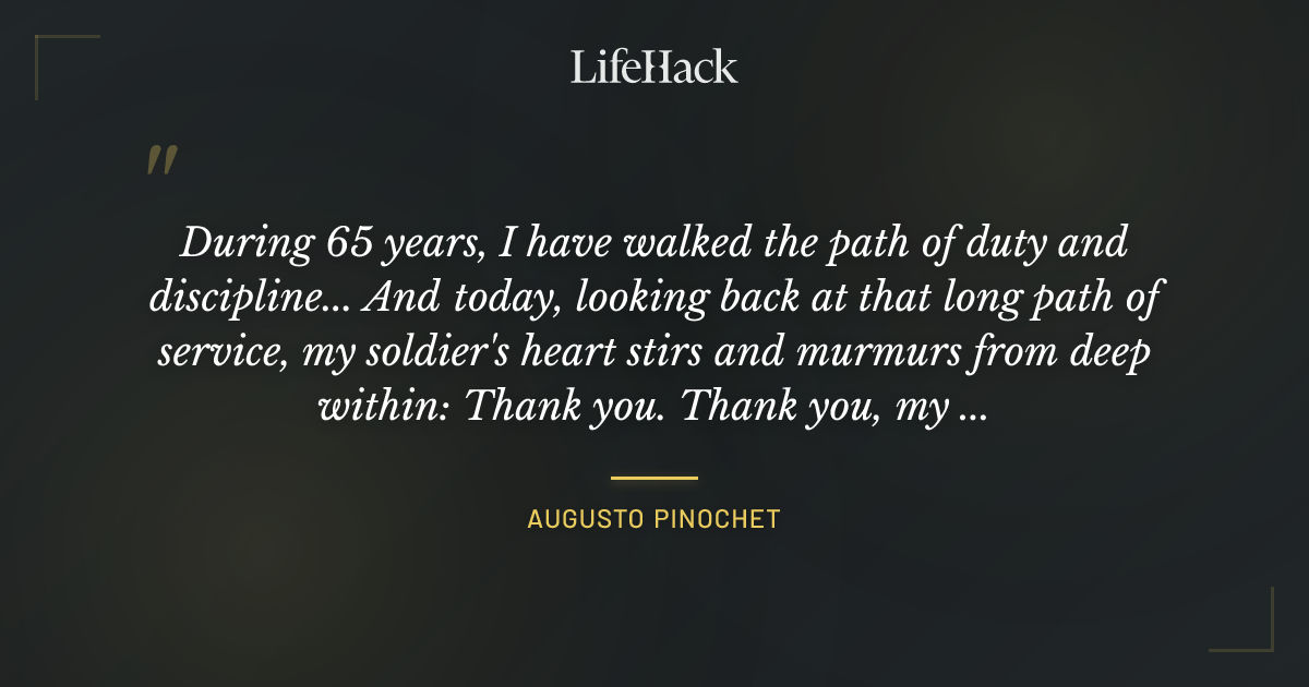 Quote by Augusto Pinochet