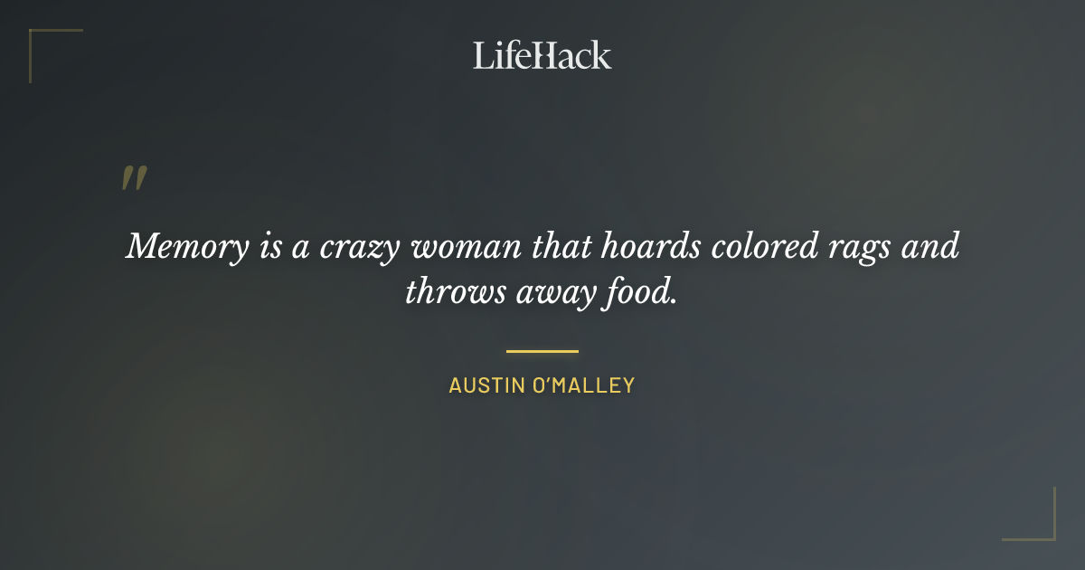 Quote by Austin O’Malley