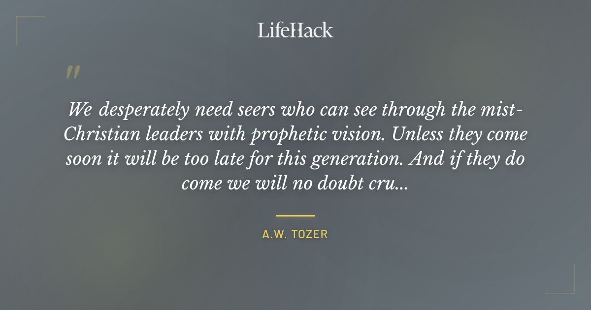 Quote by A.W. Tozer