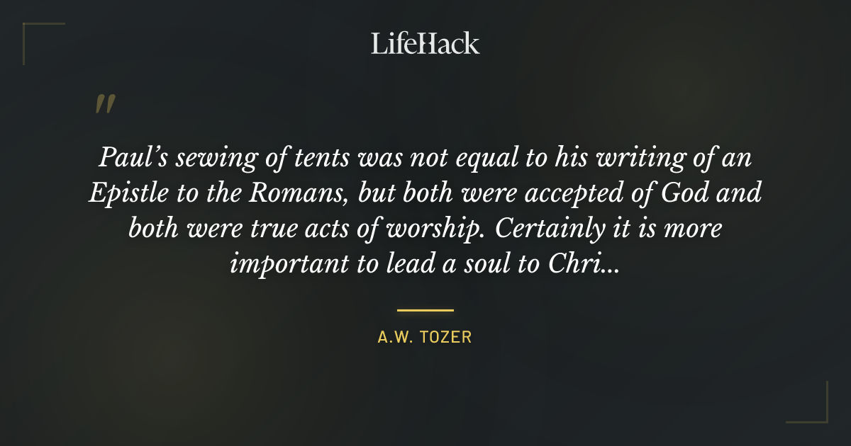 Quote by A.W. Tozer