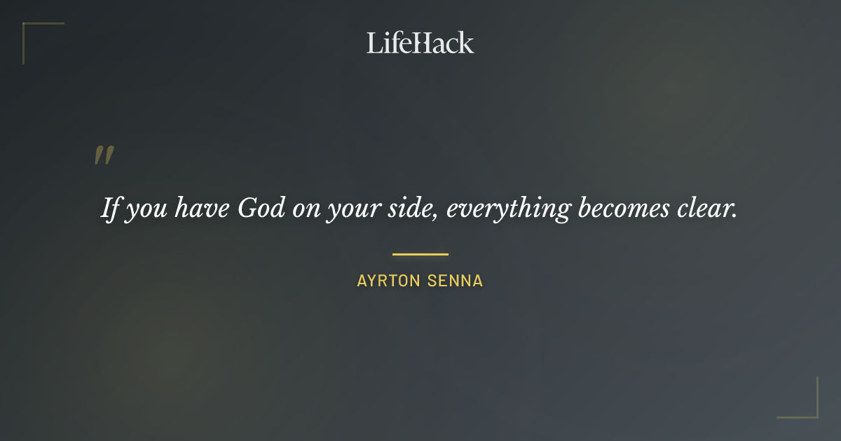 Quote by Ayrton Senna