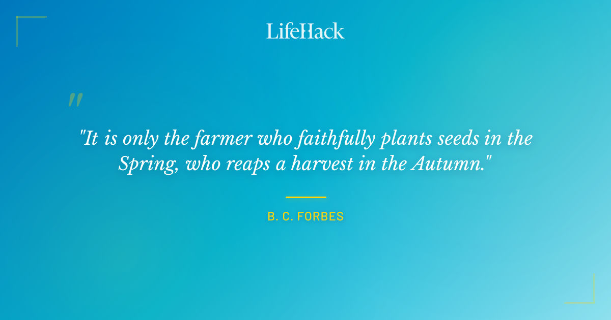 Quote by B. C. Forbes