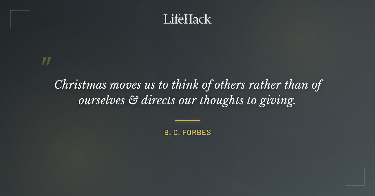 Quote by B. C. Forbes