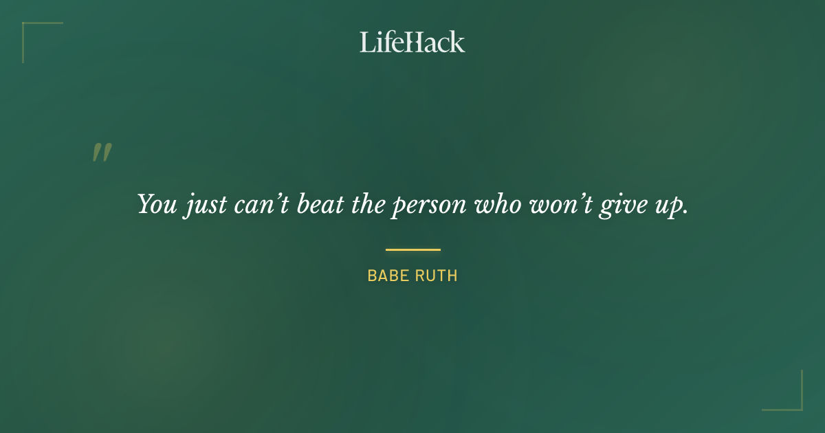 Quote by Babe Ruth