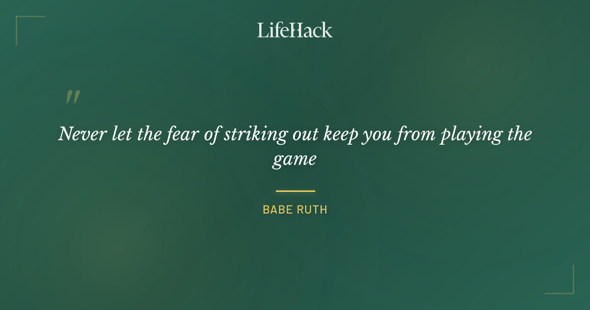 Quote by Babe Ruth