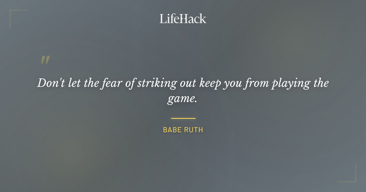 Quote by Babe Ruth