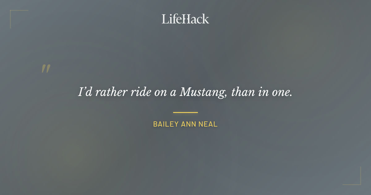 Quote by Bailey Ann Neal