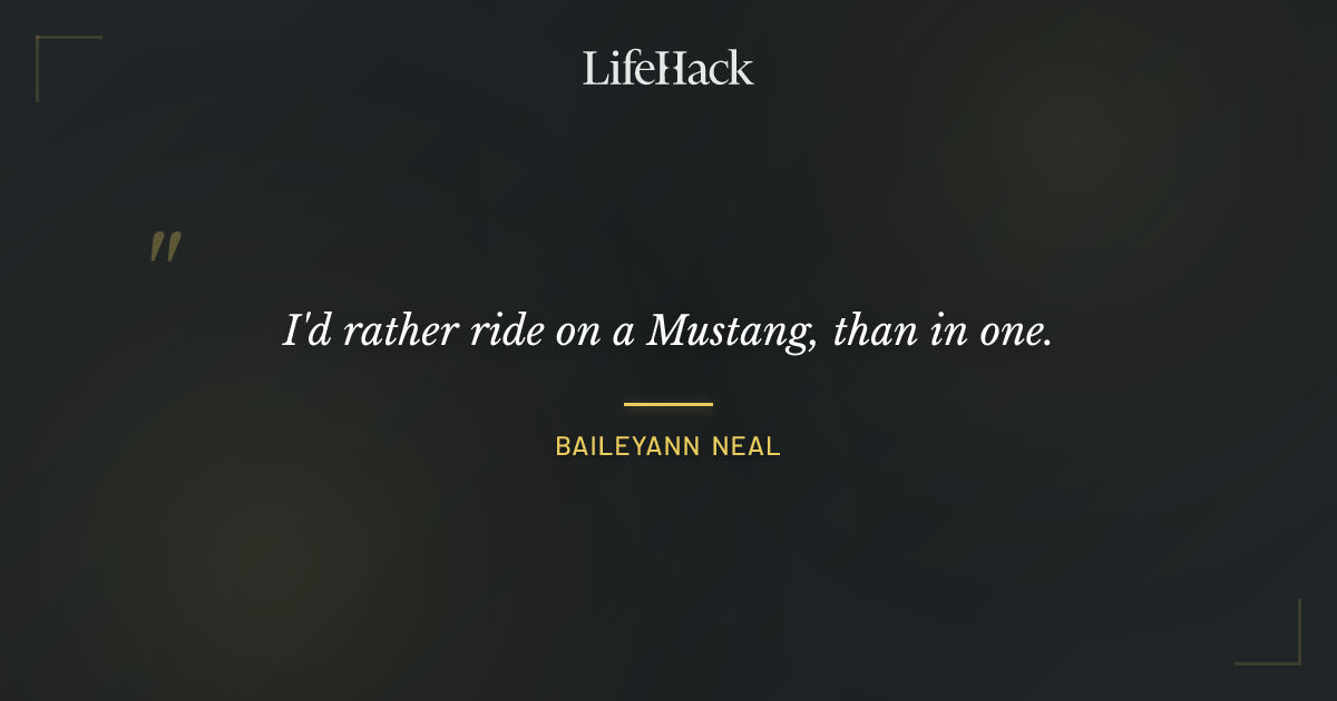 Quote by Baileyann Neal