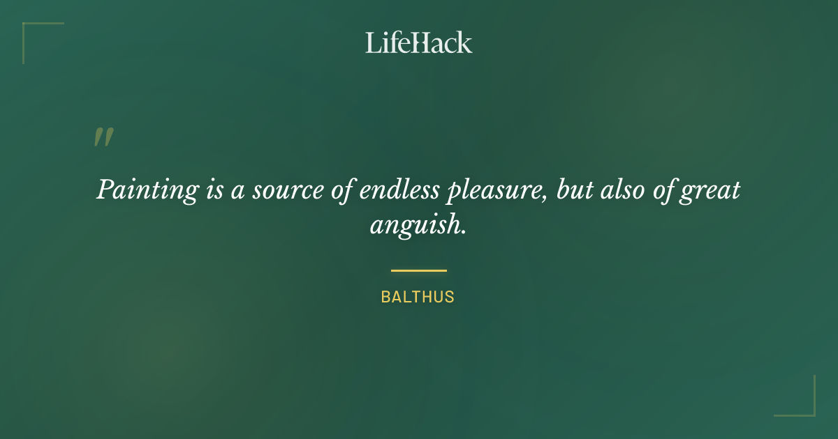 Quote by Balthus