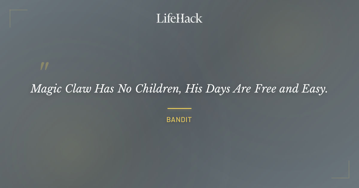 Quote by Bandit