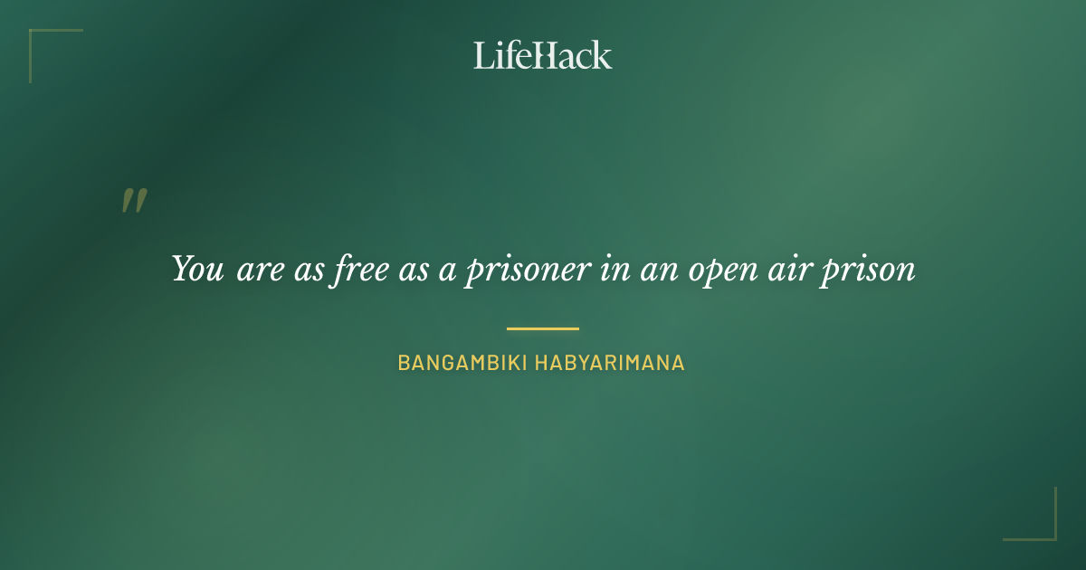Quote by Bangambiki Habyarimana