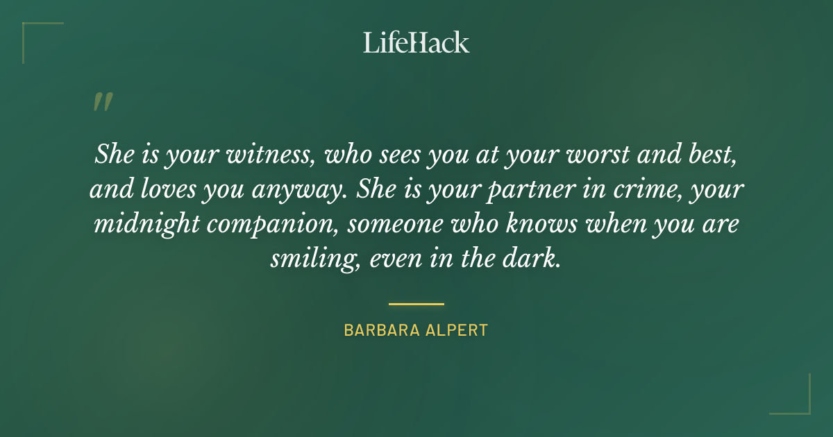 Quote by Barbara Alpert