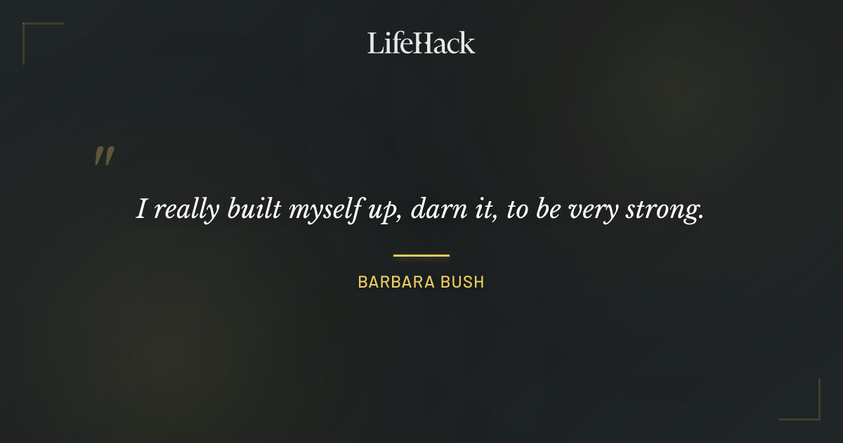 Quote by Barbara Bush