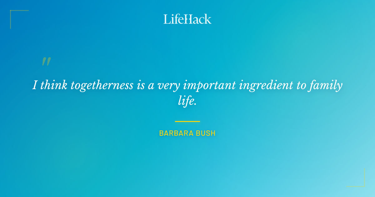 Quote by Barbara Bush