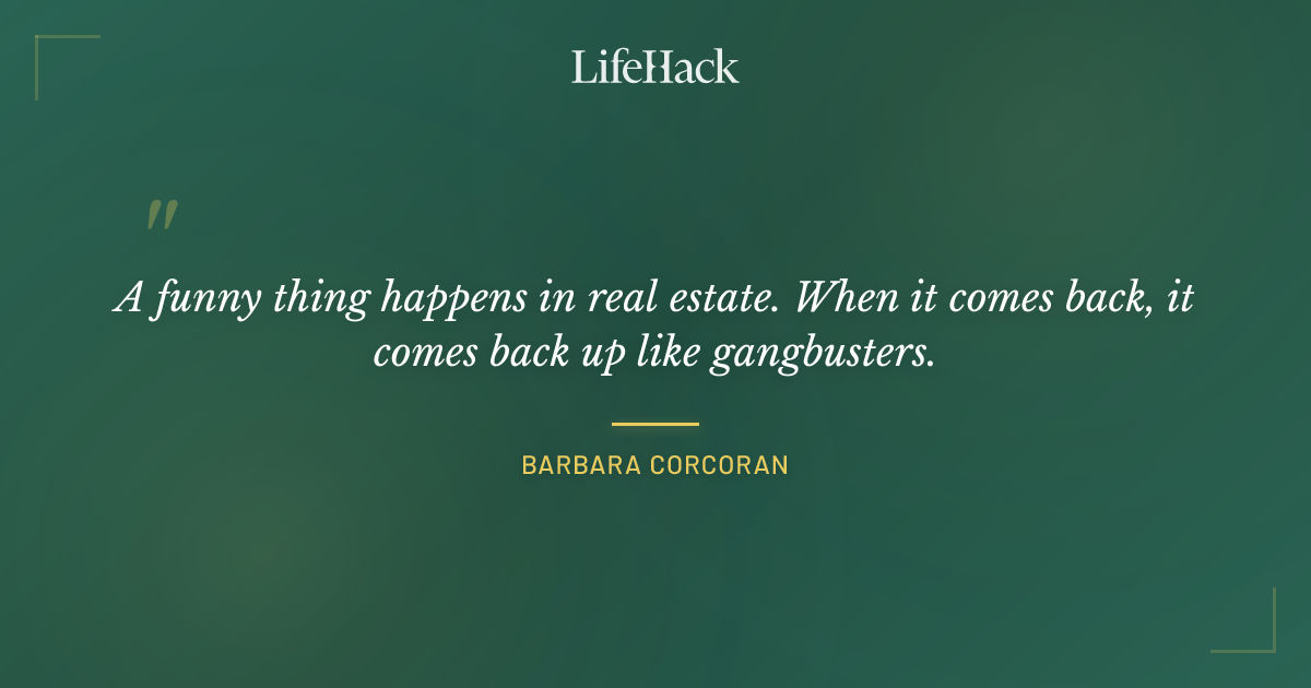 Quote by Barbara Corcoran
