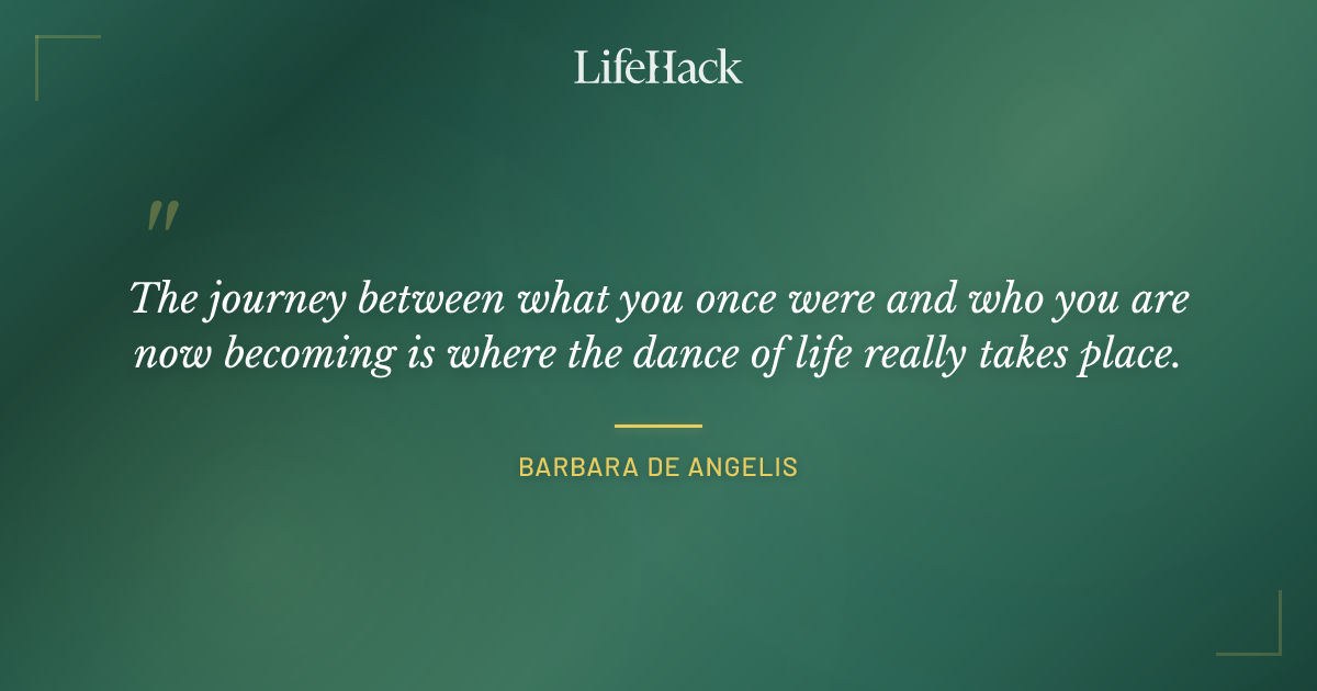 Quote by Barbara de Angelis