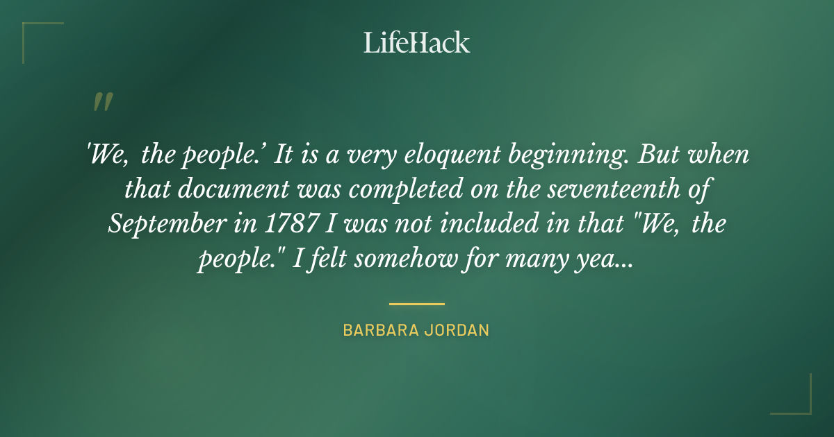 Quote by Barbara Jordan