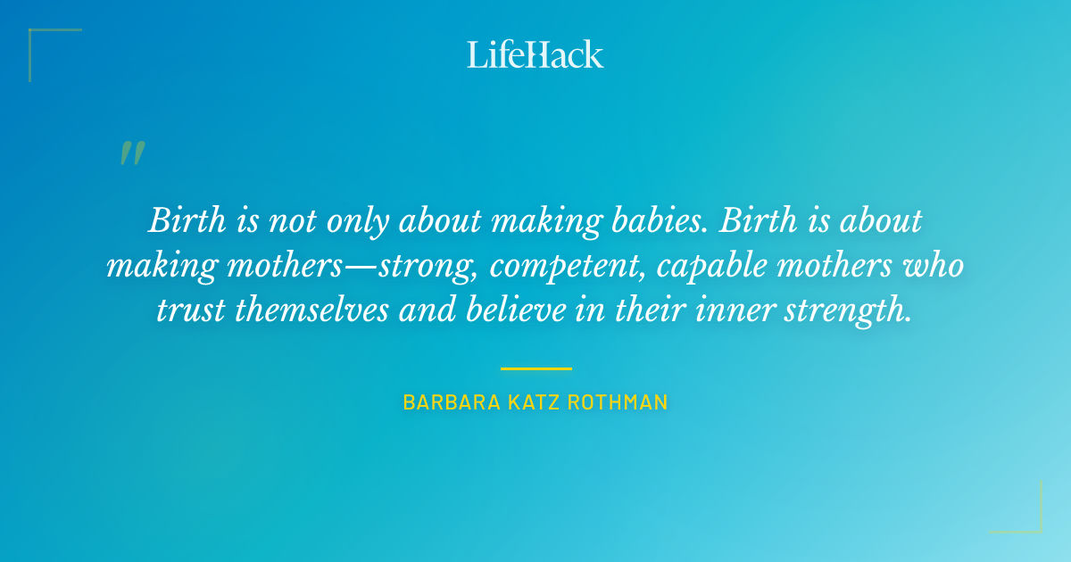Quote by Barbara Katz Rothman