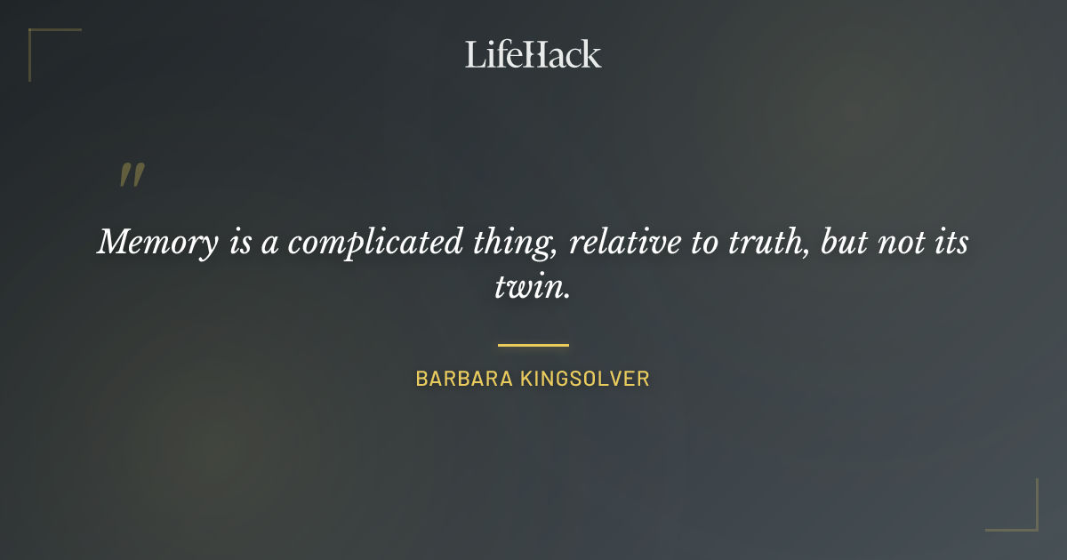 Quote by Barbara Kingsolver