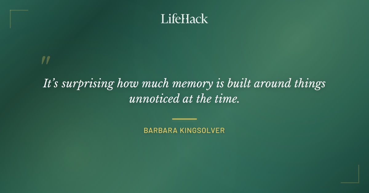 Quote by Barbara Kingsolver