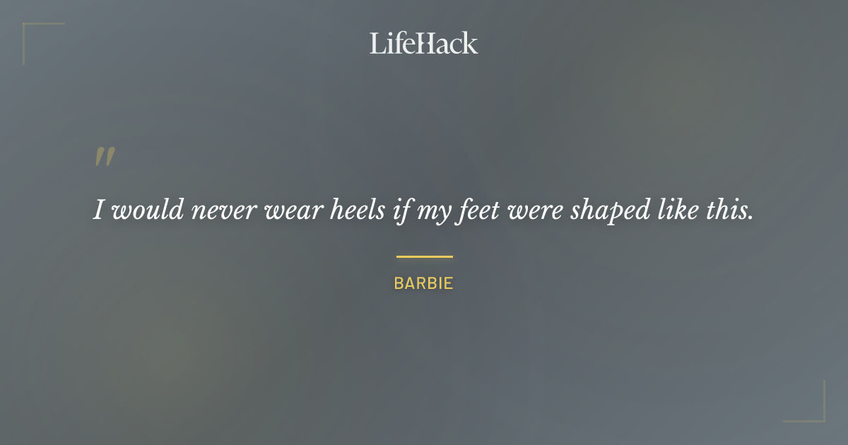 Quote by Barbie