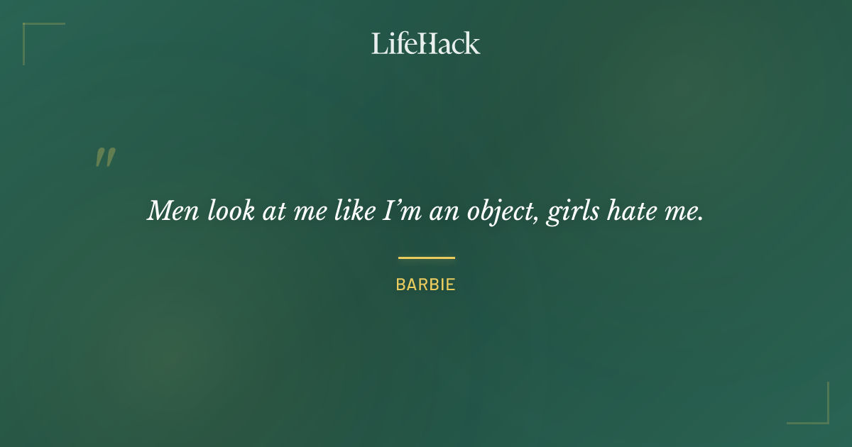 Quote by Barbie