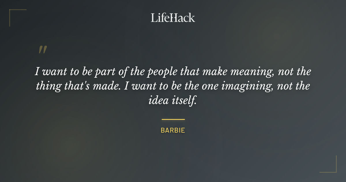 Quote by Barbie