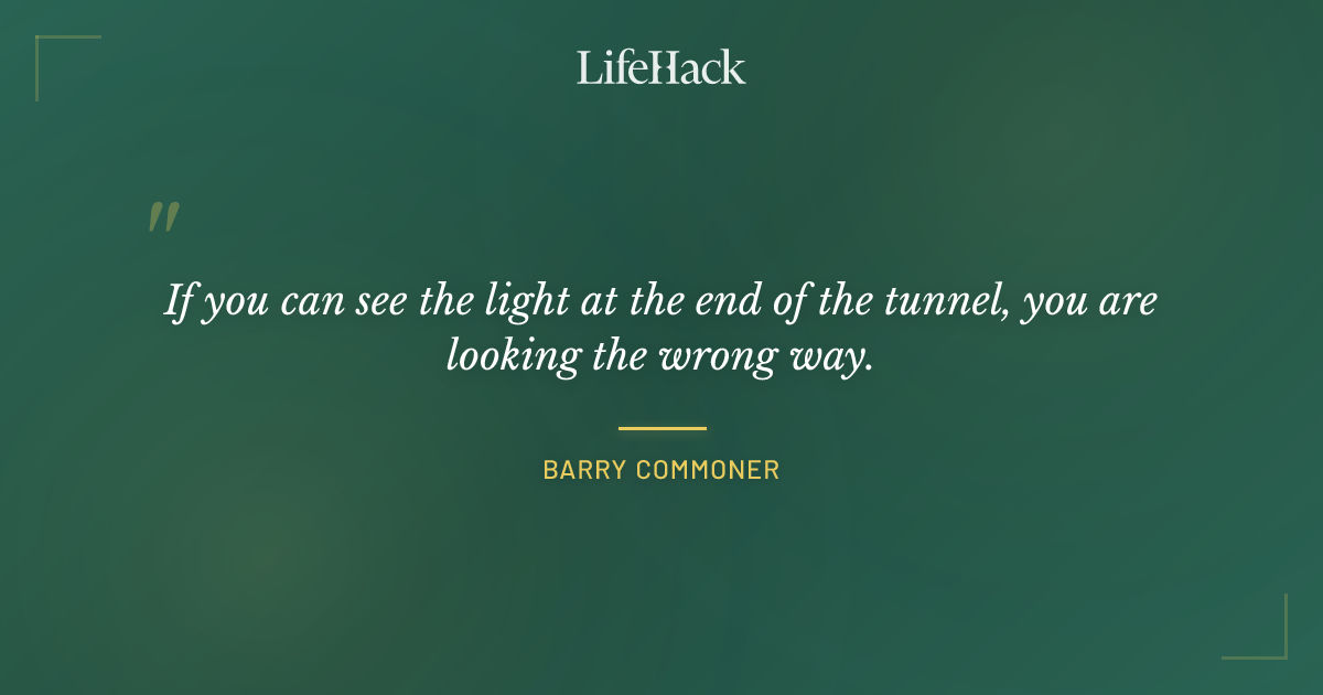 Quote by Barry Commoner