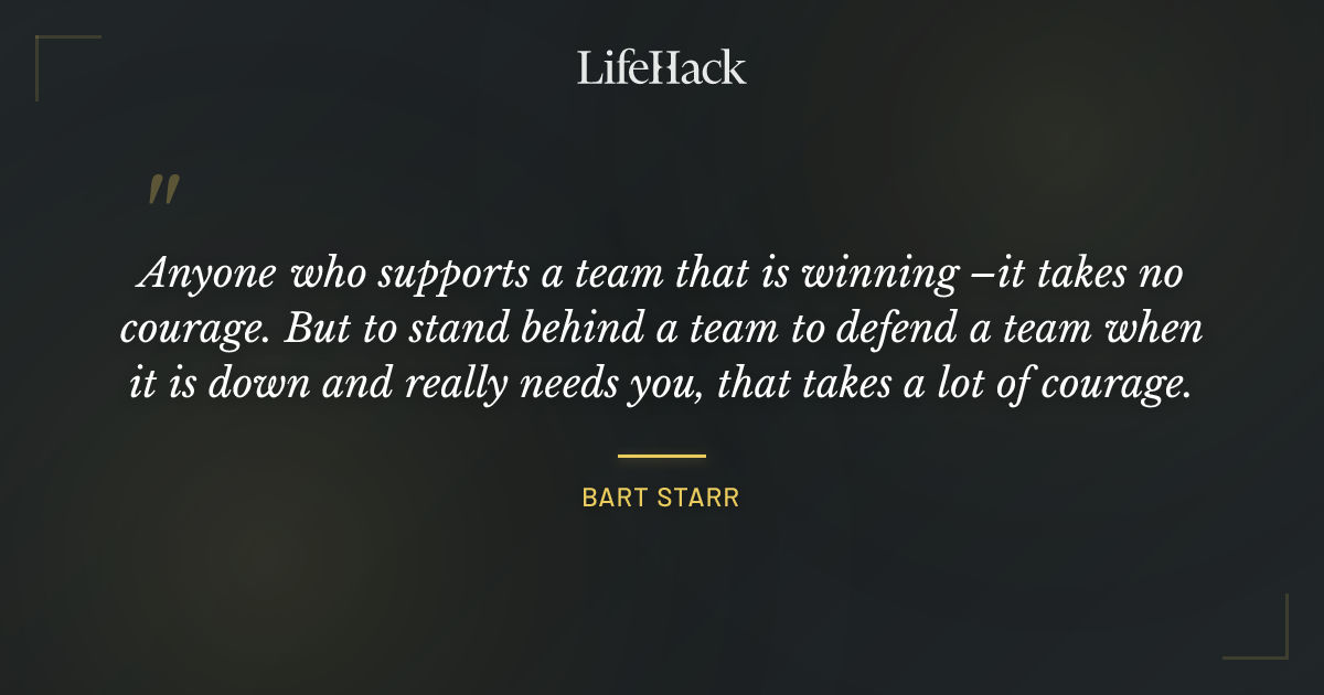 Quote by Bart Starr