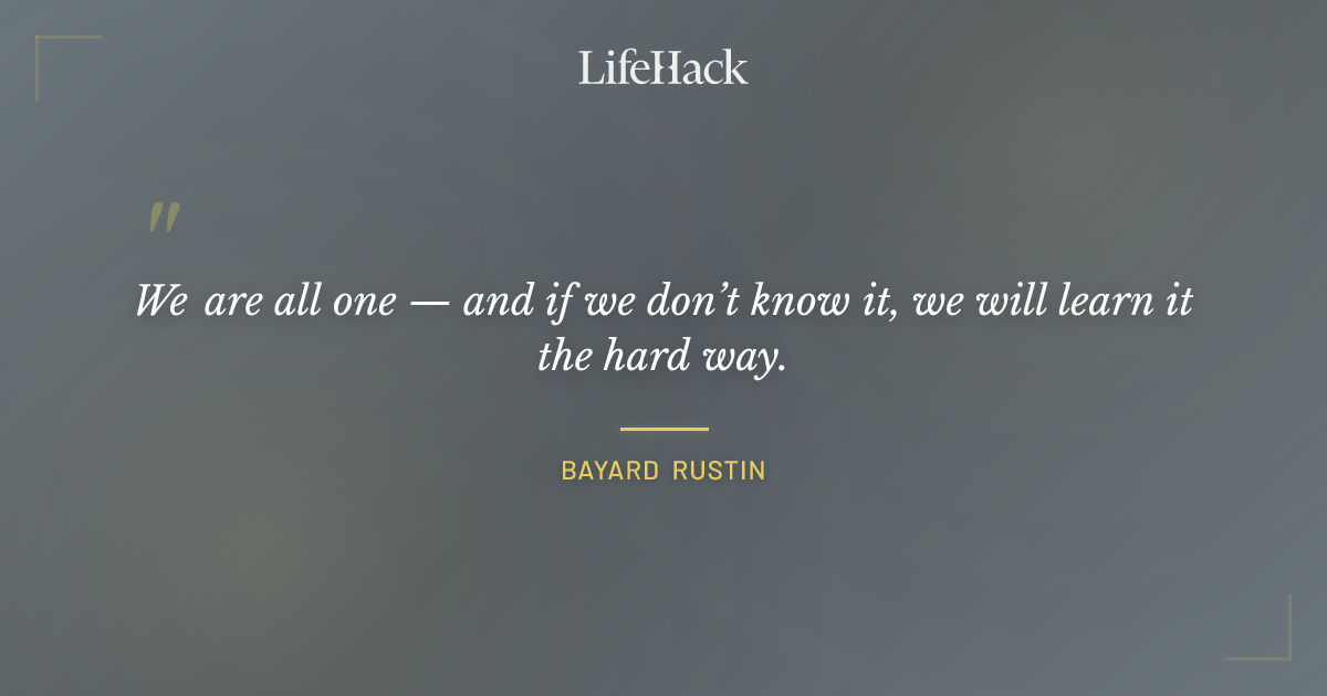 Quote by Bayard Rustin