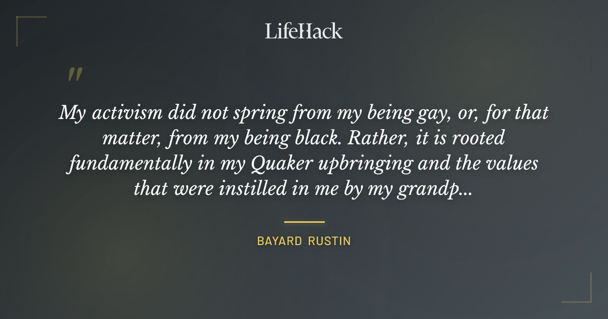 Quote by Bayard Rustin