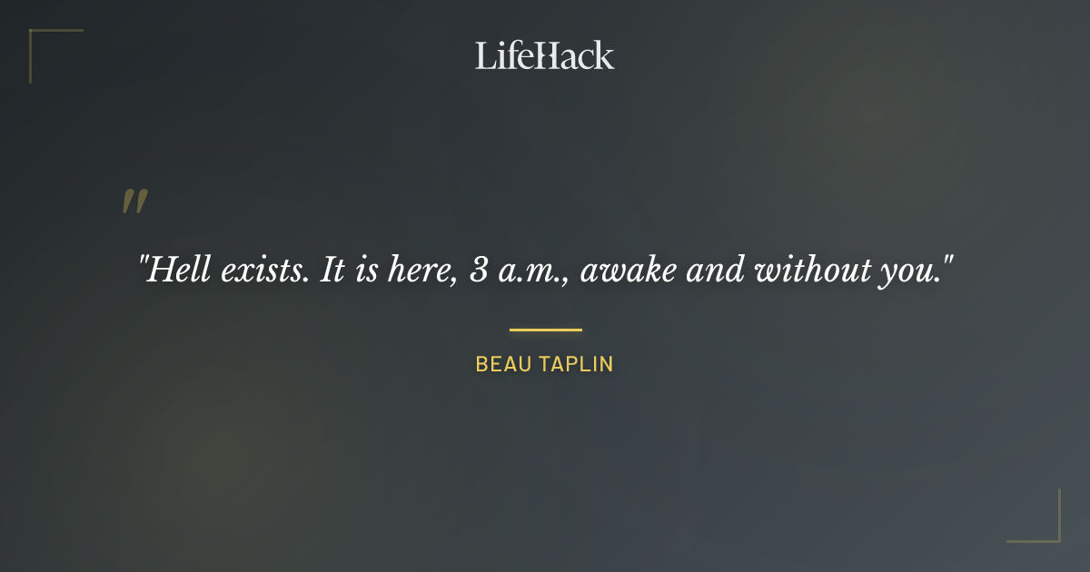 Quote by Beau Taplin