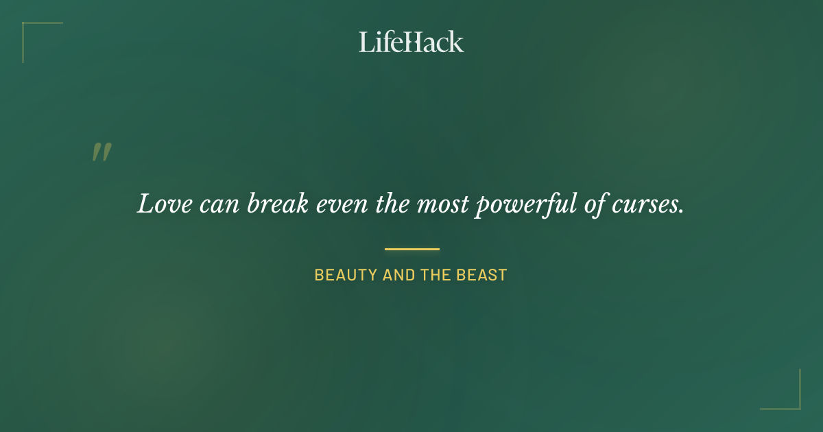 Quote by Beauty and the Beast