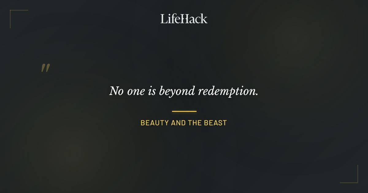 Quote by Beauty and the Beast