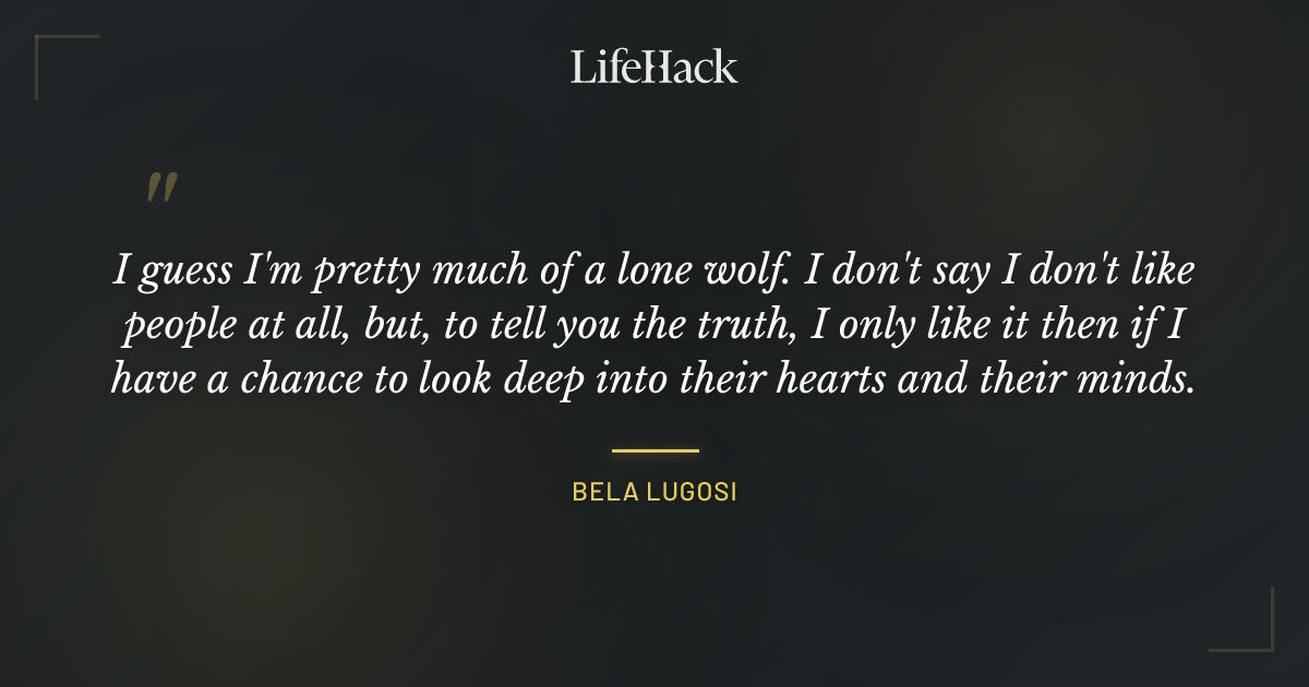 Quote by Bela Lugosi