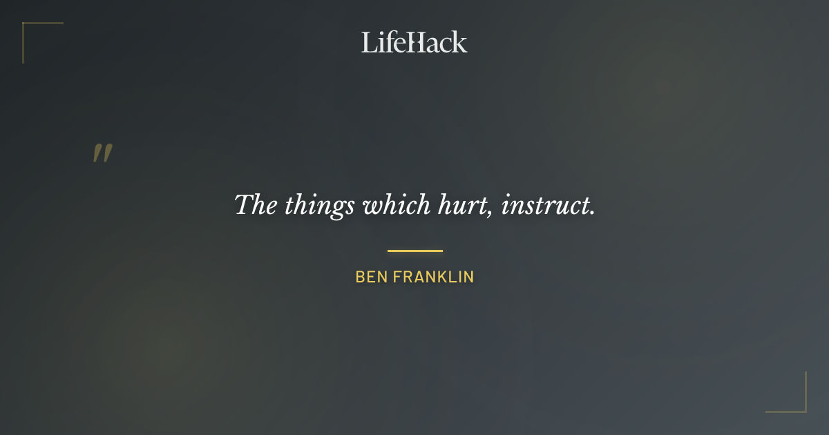 Quote by Ben Franklin