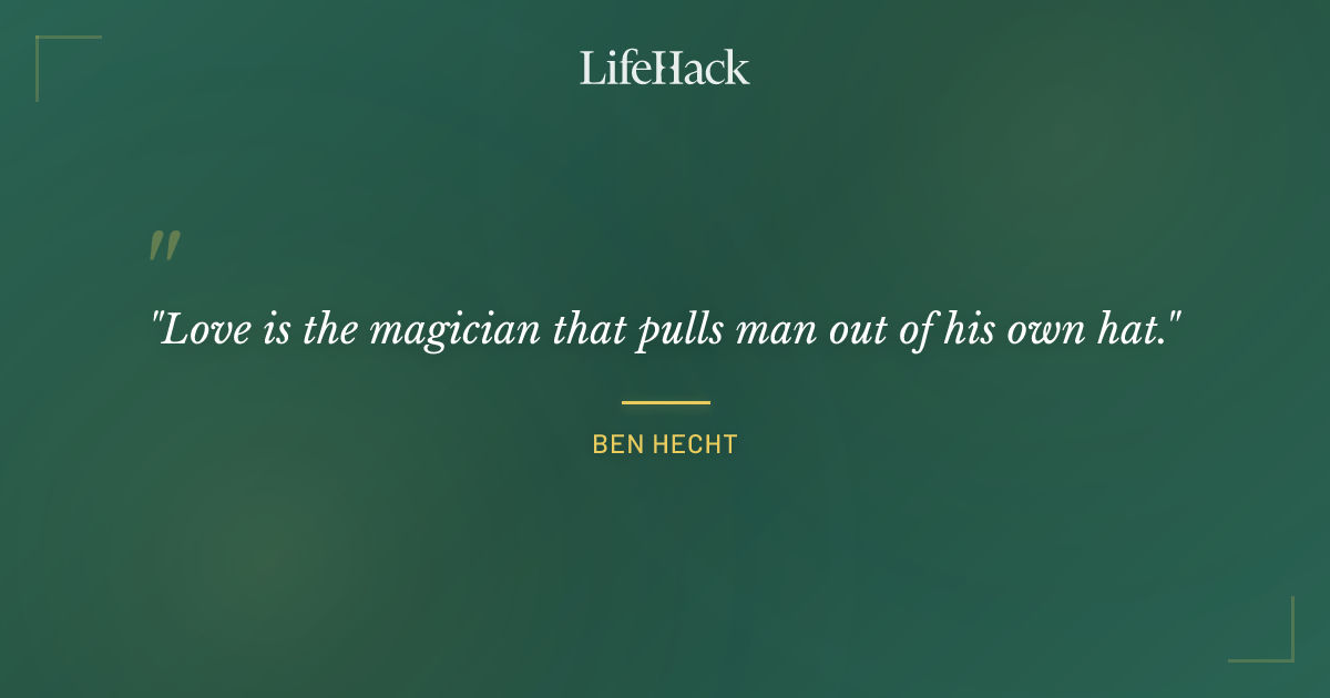 Quote by Ben Hecht