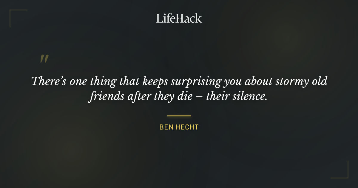 Quote by Ben Hecht