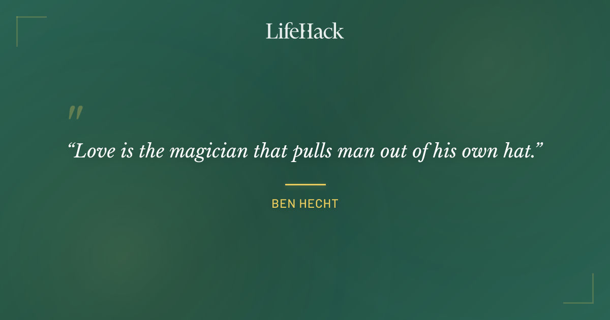 Quote by Ben Hecht