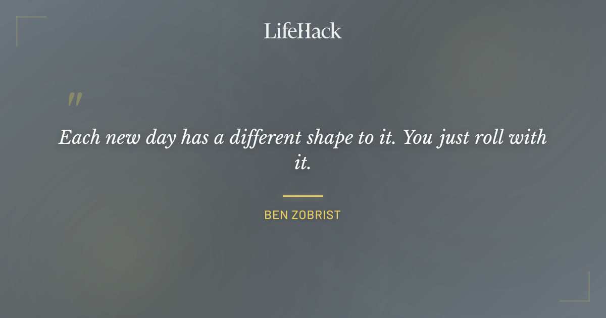 Quote by Ben Zobrist