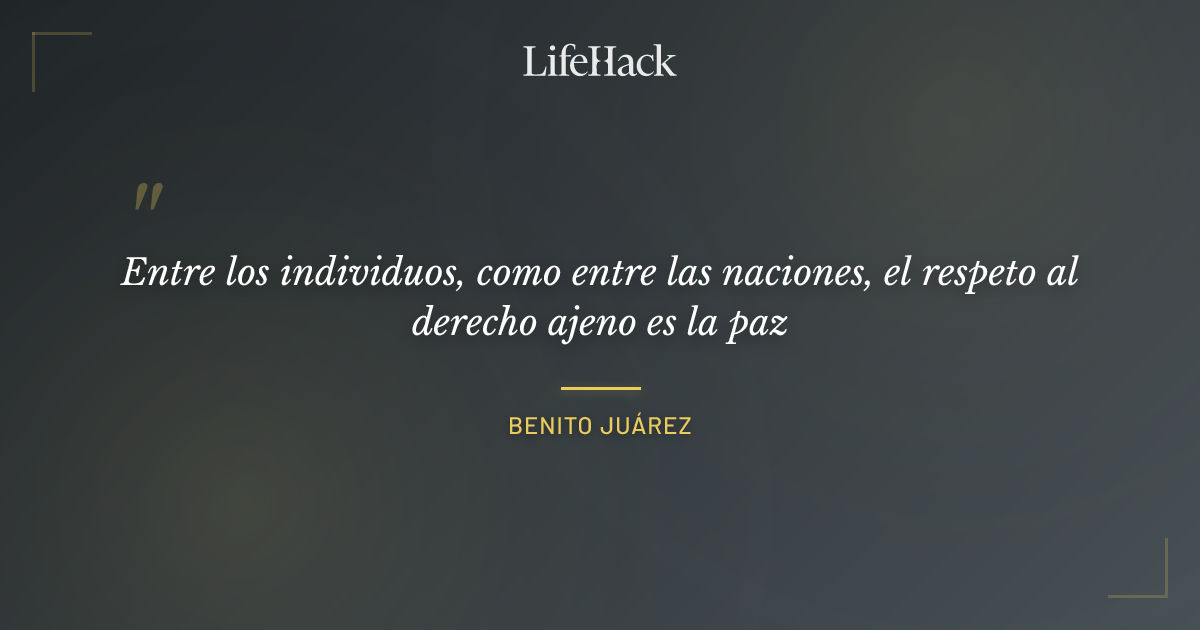 Quote by Benito Juárez