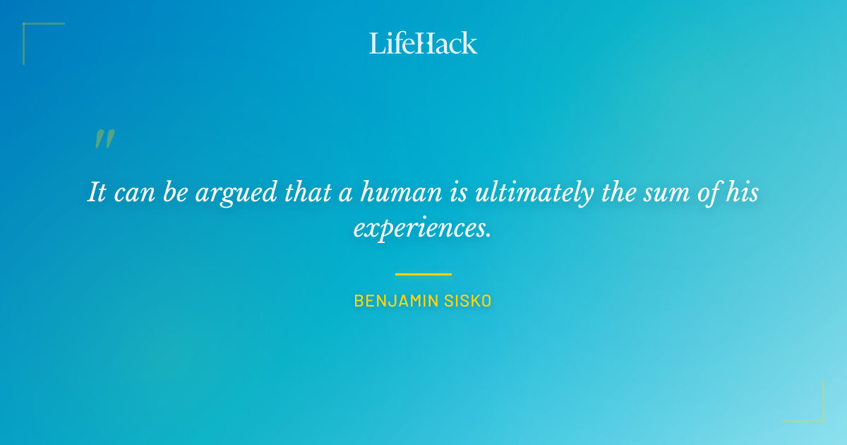 Quote by Benjamin Sisko